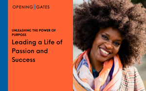 The Power of Purpose - Leading a Life of Passion and Success